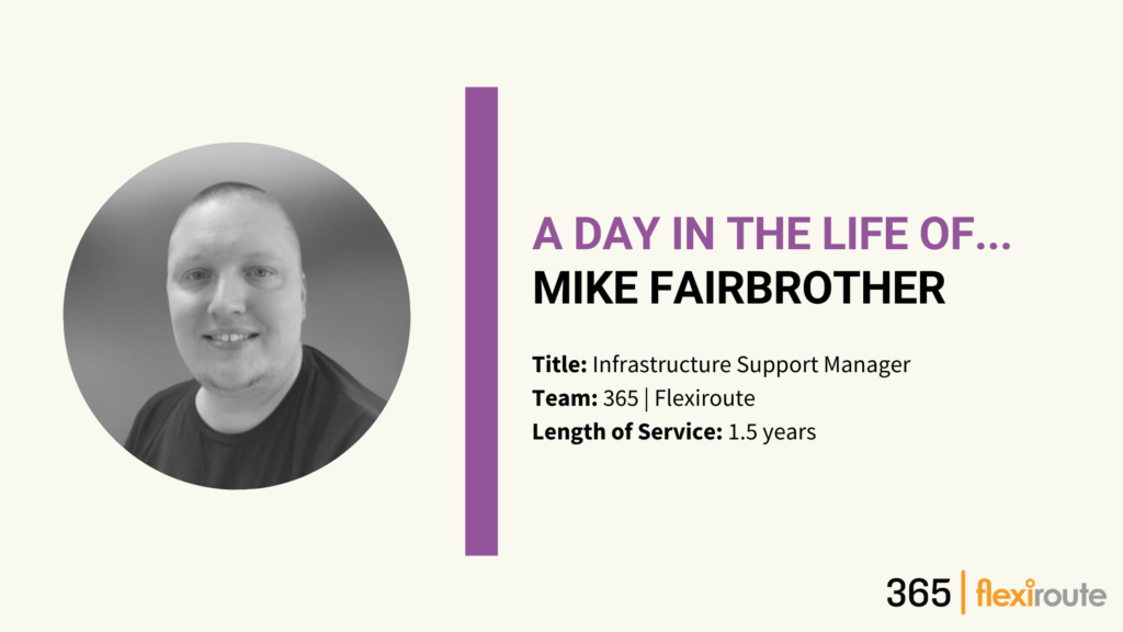 A Day in the Life of Mike Fairbrother from 365 | Flexiroute